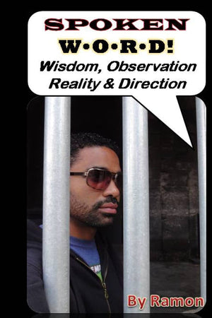Spoken W.O.R.D.: Wisdom, Observation, Reality, & Direction,Used