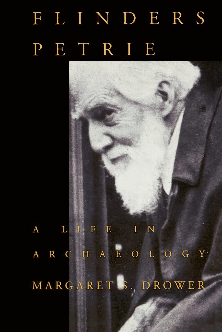 Flinders Petrie: A Life In Archaeology (Wisconsin Studies In Classics)