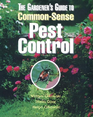 The Gardener's Guide to CommonSense Pest Control,Used