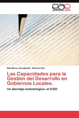 Las Capacidades para la Gestin del Desarrollo en Gobiernos Locales: Un abordaje metodolgico: el ICGD (Spanish Edition),Used