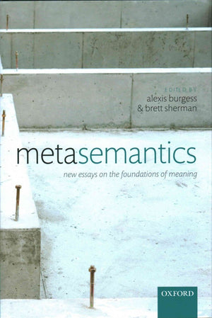 Metasemantics: New Essays on the Foundations of Meaning,Used