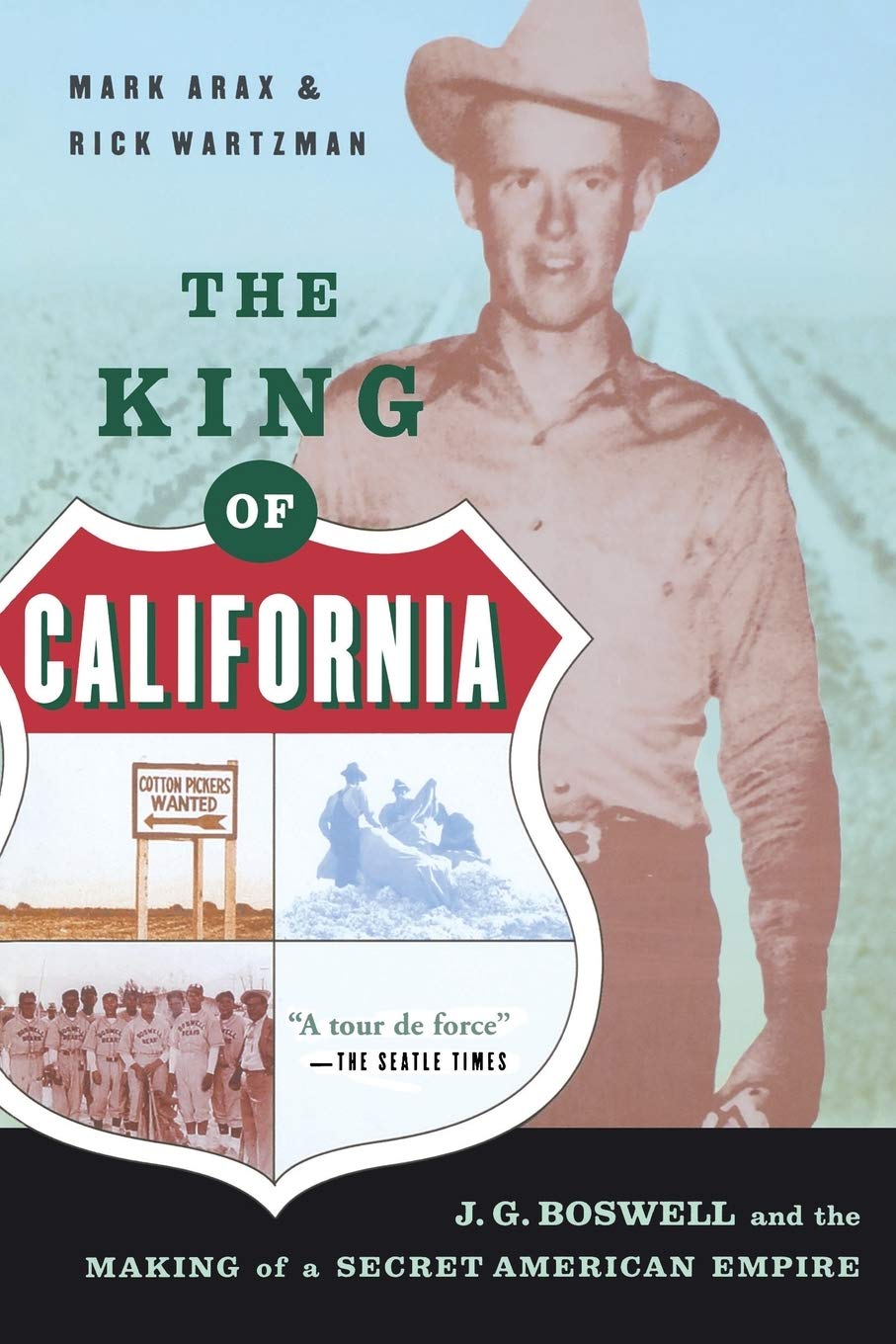 The King Of California: J.G. Boswell and the Making of A Secret American Empire,Used