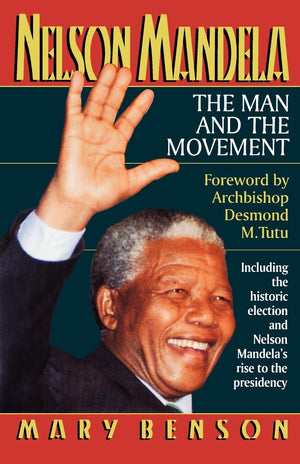 Nelson Mandela: The Man and the Movement,Used