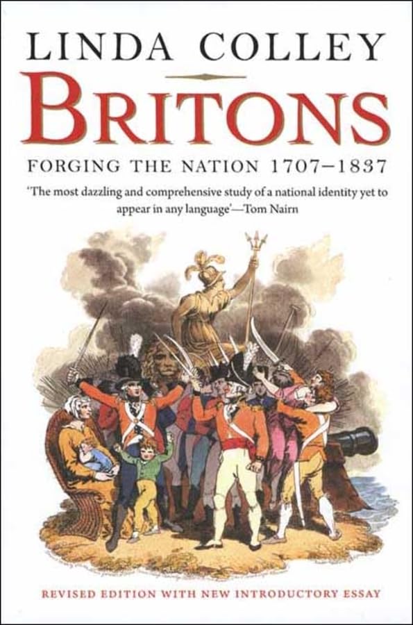 Britons: Forging The Nation 17071837,New
