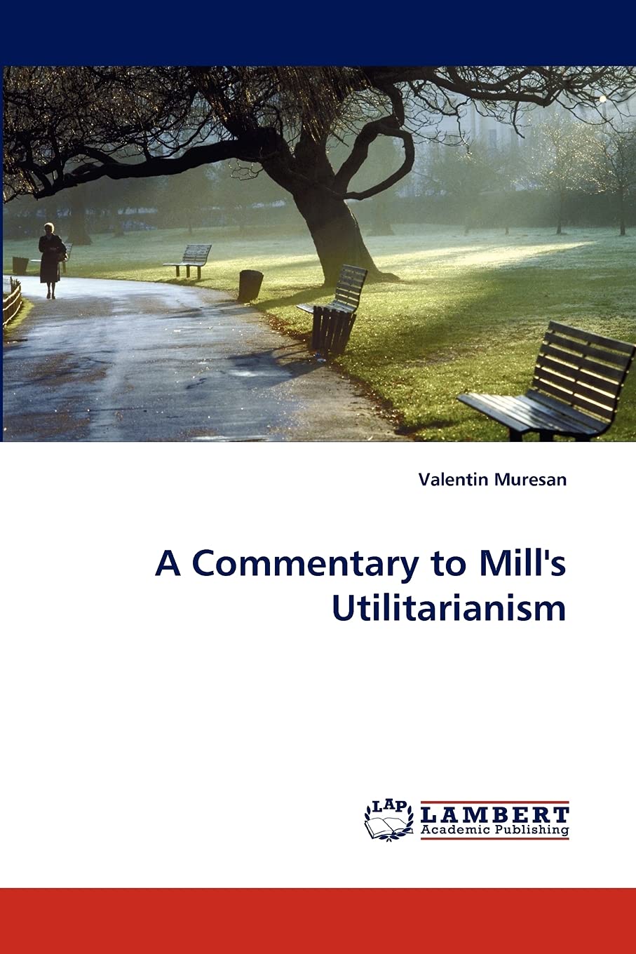 A Commentary to Mill's Utilitarianism,Used