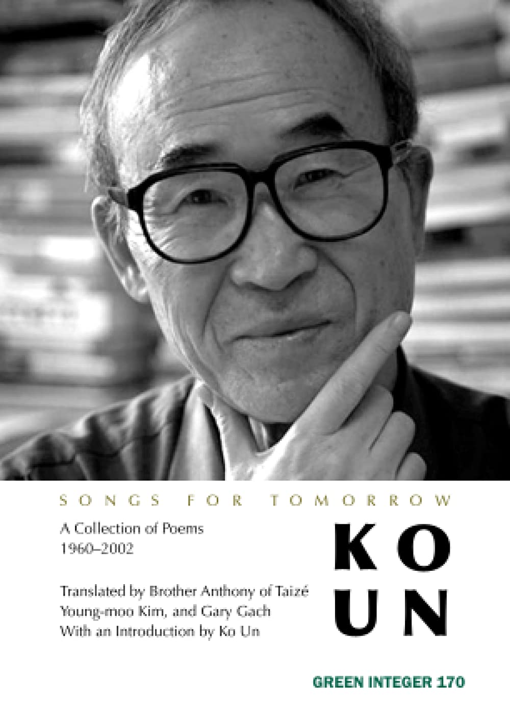 Songs for Tomorrow: Poems 19602002 (Green Integer),New
