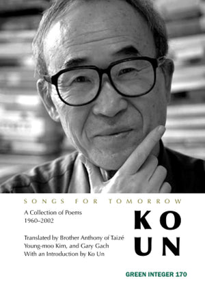 Songs for Tomorrow: Poems 19602002 (Green Integer),New