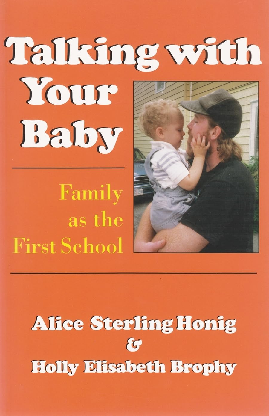 Talking With Your Baby: Family As The First School,Used