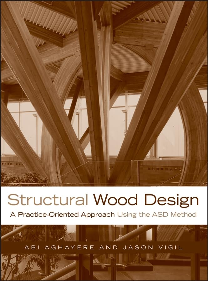 Structural Wood Design: A PracticeOriented Approach,Used