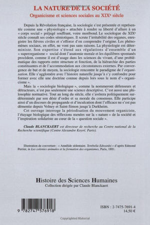 La nature de la socit: Organicisme et sciences sociales au XIXe sicle (French Edition),Used