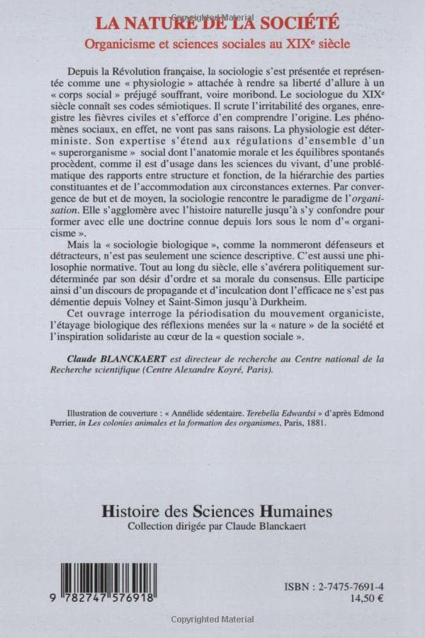 La nature de la socit: Organicisme et sciences sociales au XIXe sicle (French Edition),Used