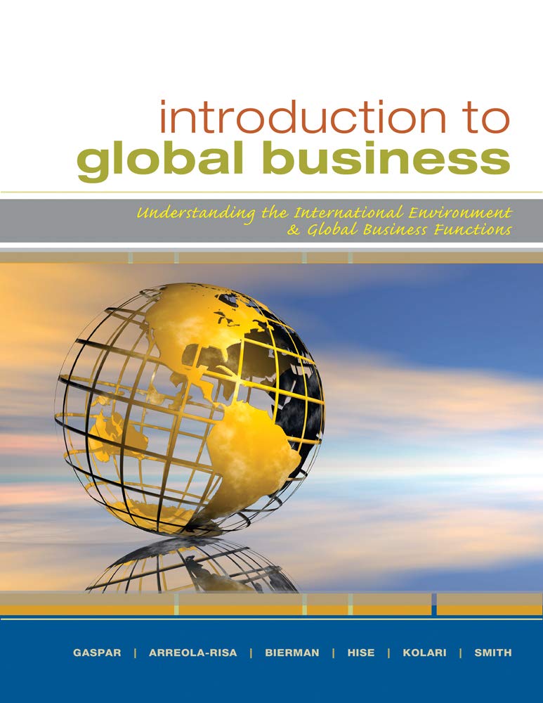 Introduction to Global Business: Understanding the International Environment and Global Business Functions,Used