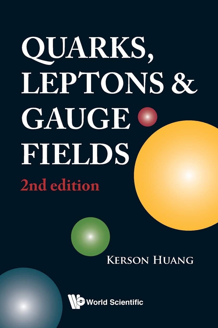Quarks, Leptons and Gauge Fields (2nd Edition),Used