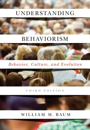 Understanding Behaviorism: Behavior, Culture, and Evolution,Used