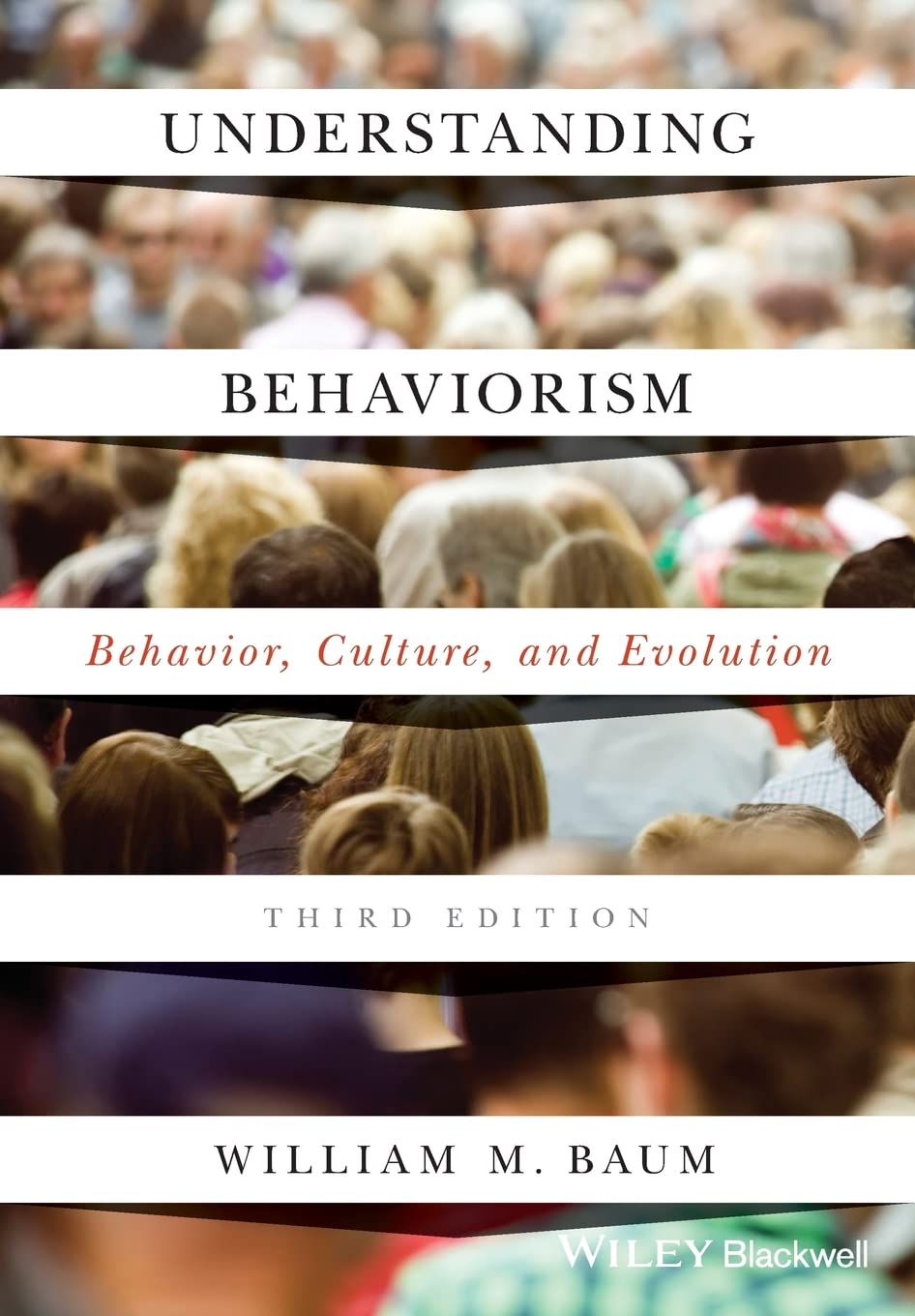 Understanding Behaviorism: Behavior, Culture, and Evolution,Used