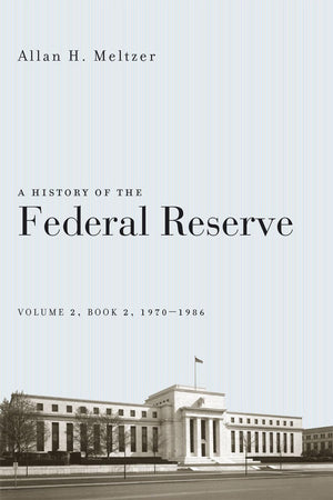 A History of the Federal Reserve, Volume 2, Book 2, 19701986,Used