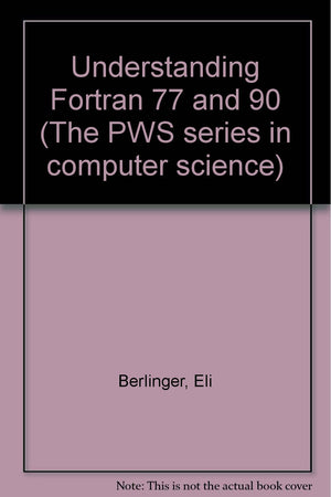 Understanding Fortran 77 And 90,Used