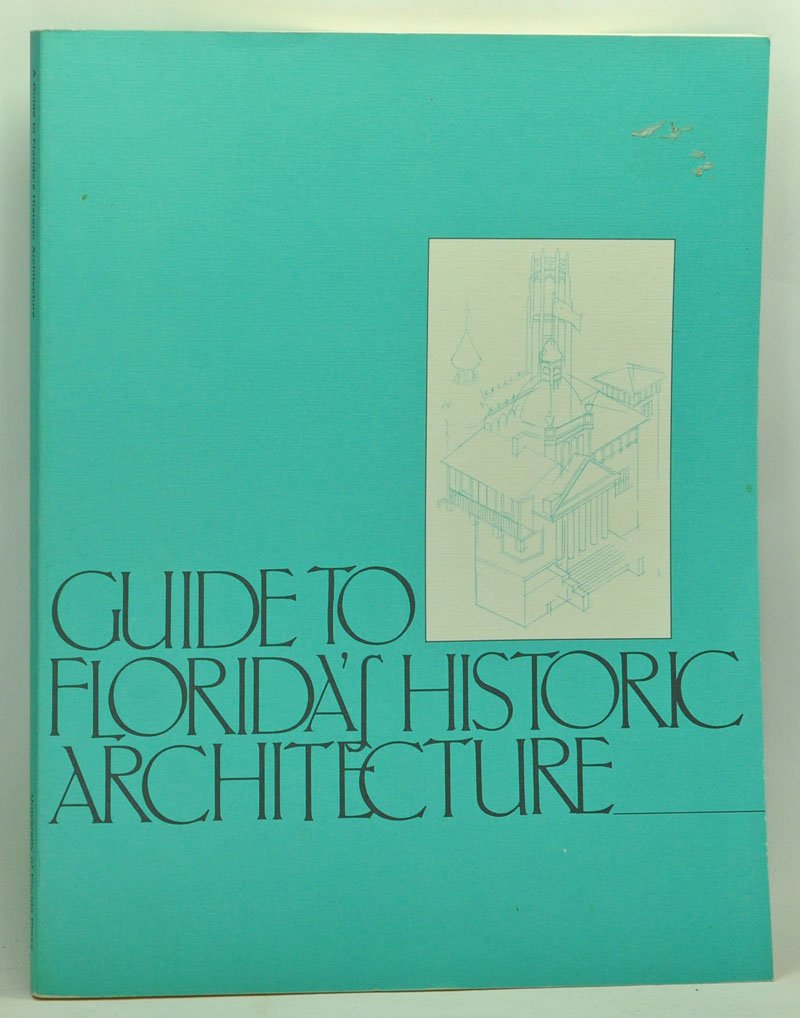 Guide to Florida's Historic Architecture,Used