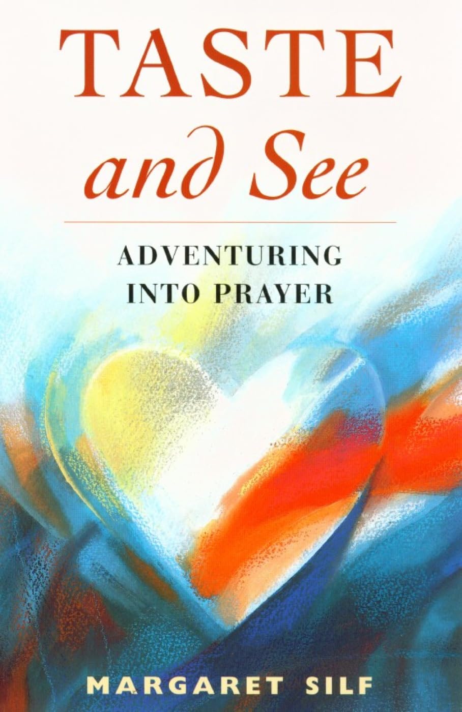 Taste and See: Adventuring into Prayer: 20,Used