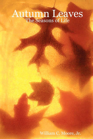 Autumn Leaves: The Seasons of Life,Used