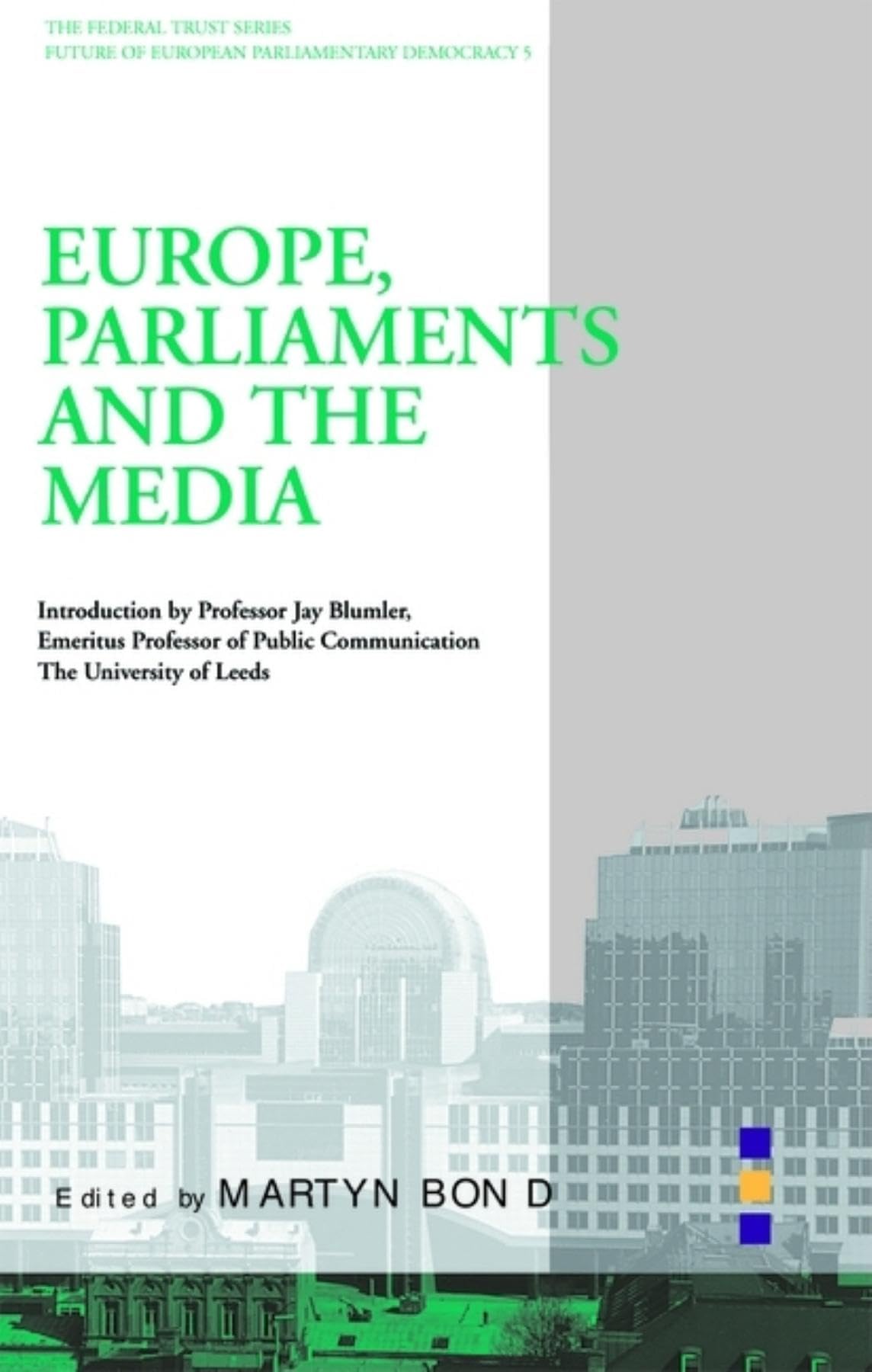 Europe, Parliaments and the Media,Used