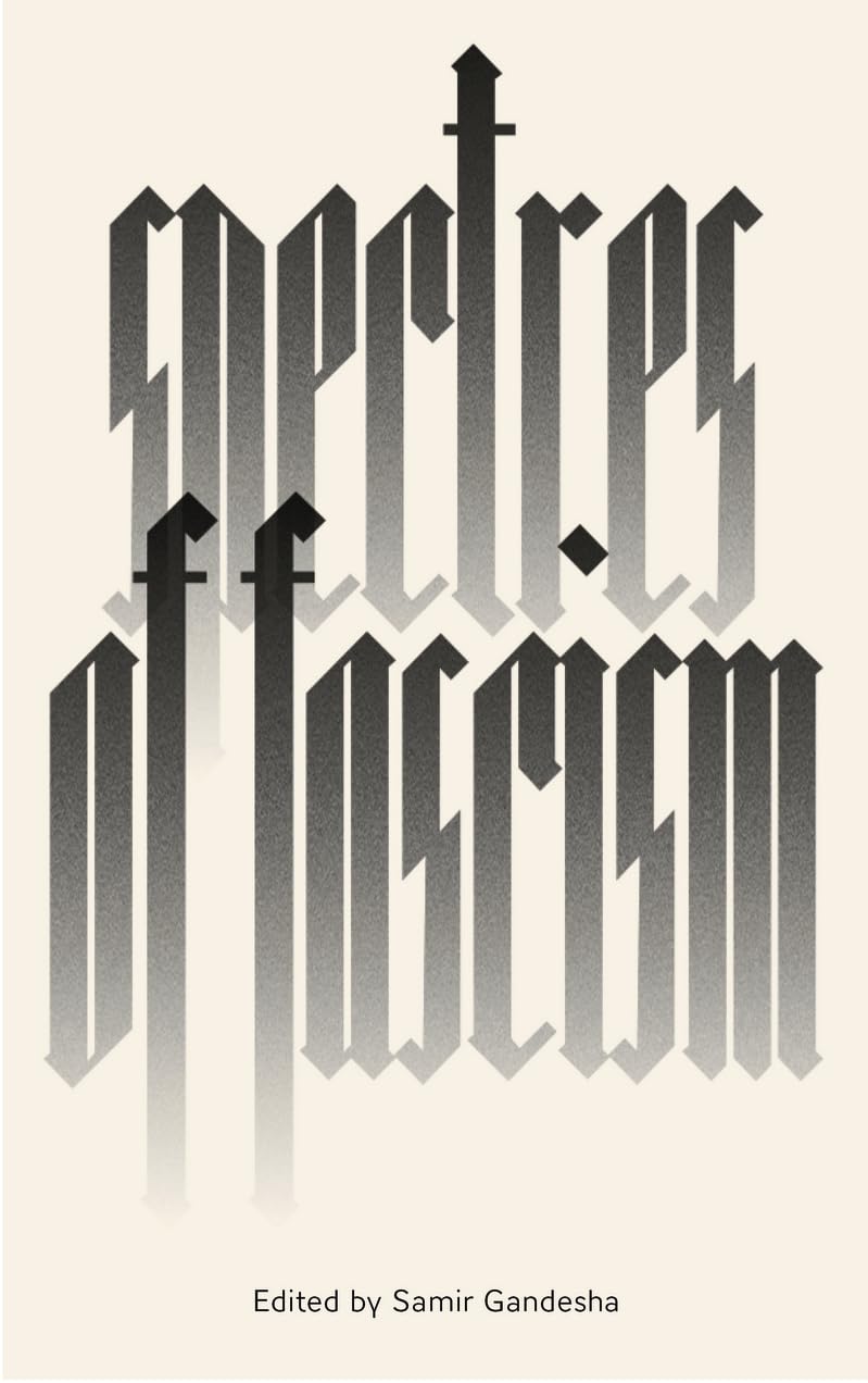 Spectres of Fascism: Historical, Theoretical and International Perspectives,Used