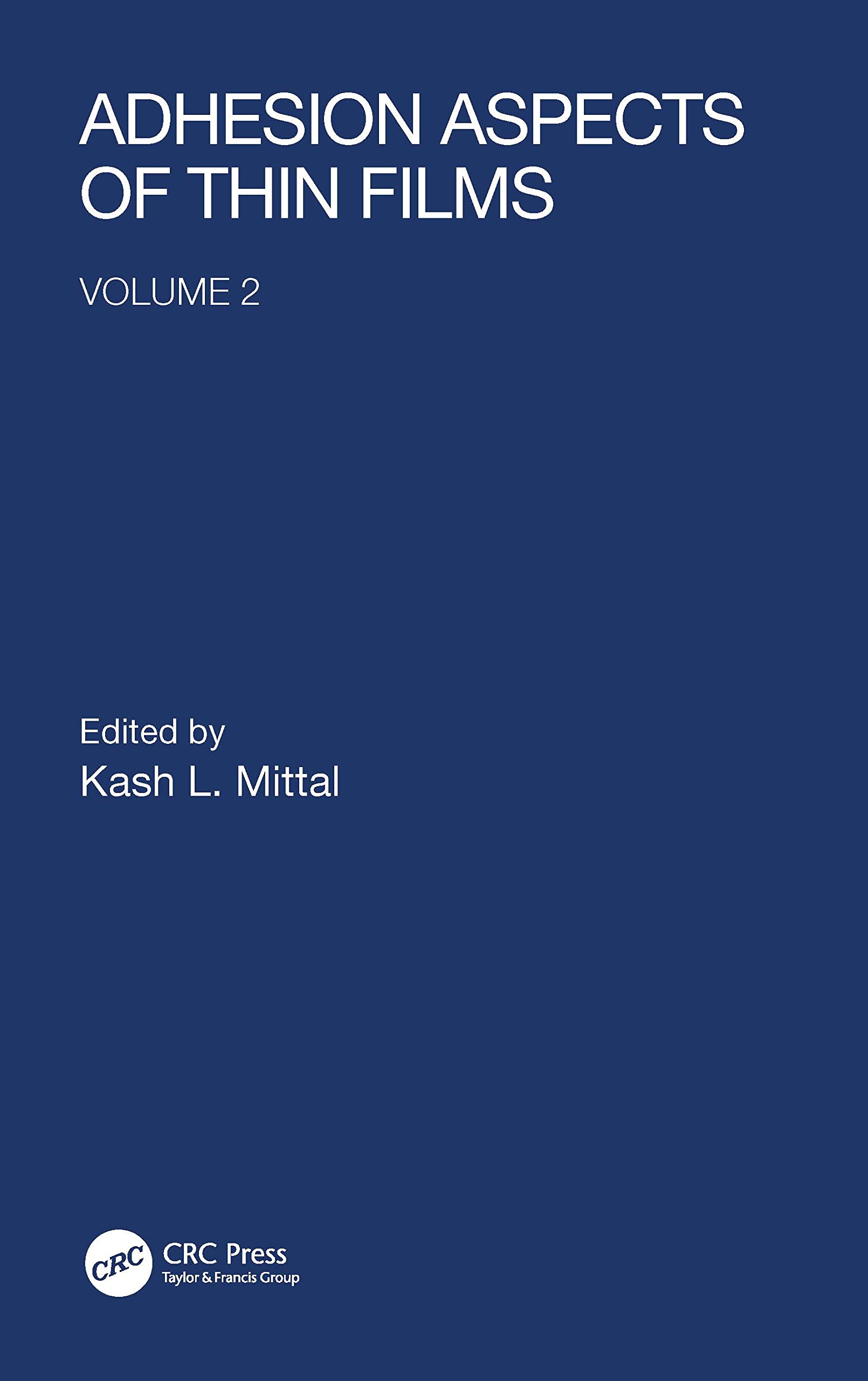 Adhesion Aspects of Thin Films, volume 2: Adhesion Aspects of Thin Films, volume 2,Used