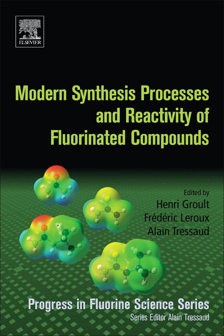 Modern Synthesis Processes and Reactivity of Fluorinated Compounds: Progress in Fluorine Science,Used