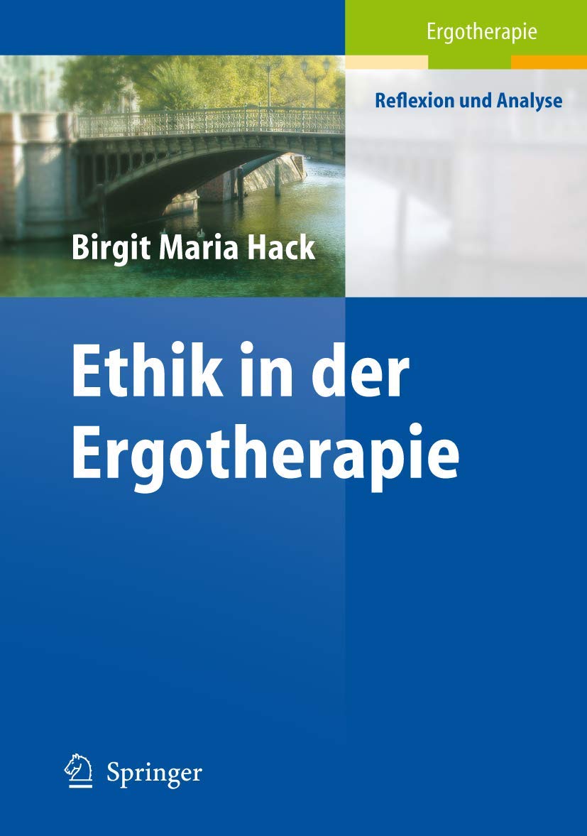 Ethik In Der Ergotherapie (Ergotherapie  Reflexion Und Analyse) (German Edition),Used
