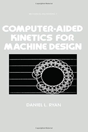 ComputerAided Kinetics for Machine Design (Mechanical Engineering),Used