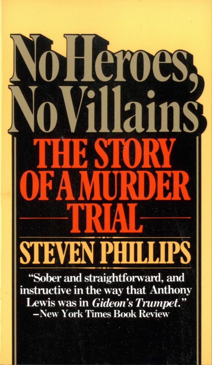 No Heroes, No Villains: The Story Of A Murder Trial,Used