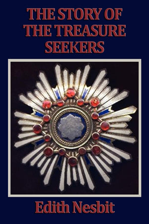 The Story of the Treasure Seekers,Used