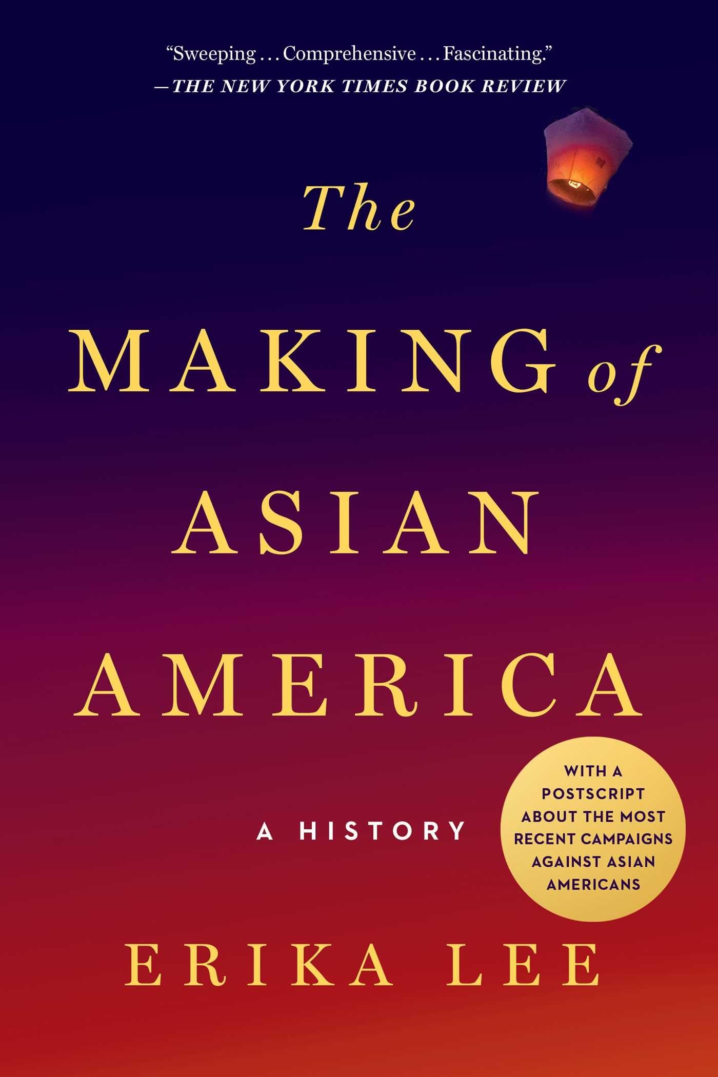 The Making Of Asian America: A History (Printing May Vary)