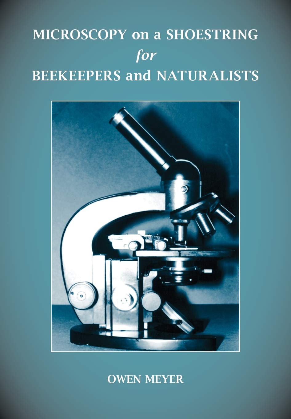 Microscopy on a Shoestring for Beekeepers and Naturalists,Used