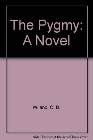 The Pygmy: A Novel,Used