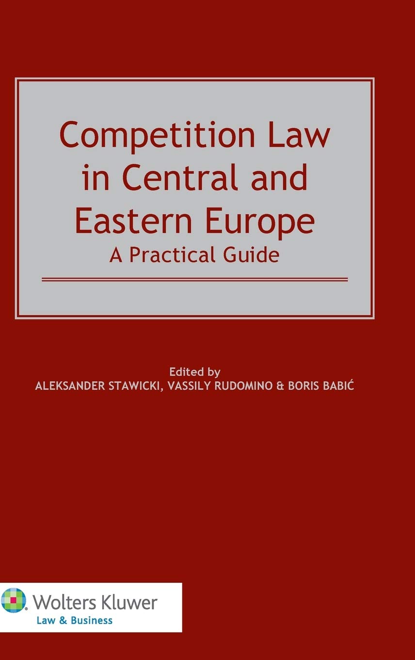 Competition Law in Central Eastern Europe: A Practitioners Guide,Used