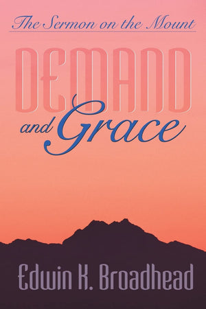 Demand and Grace: The Sermon on the Mount (Biblical Studies/New Testament),Used