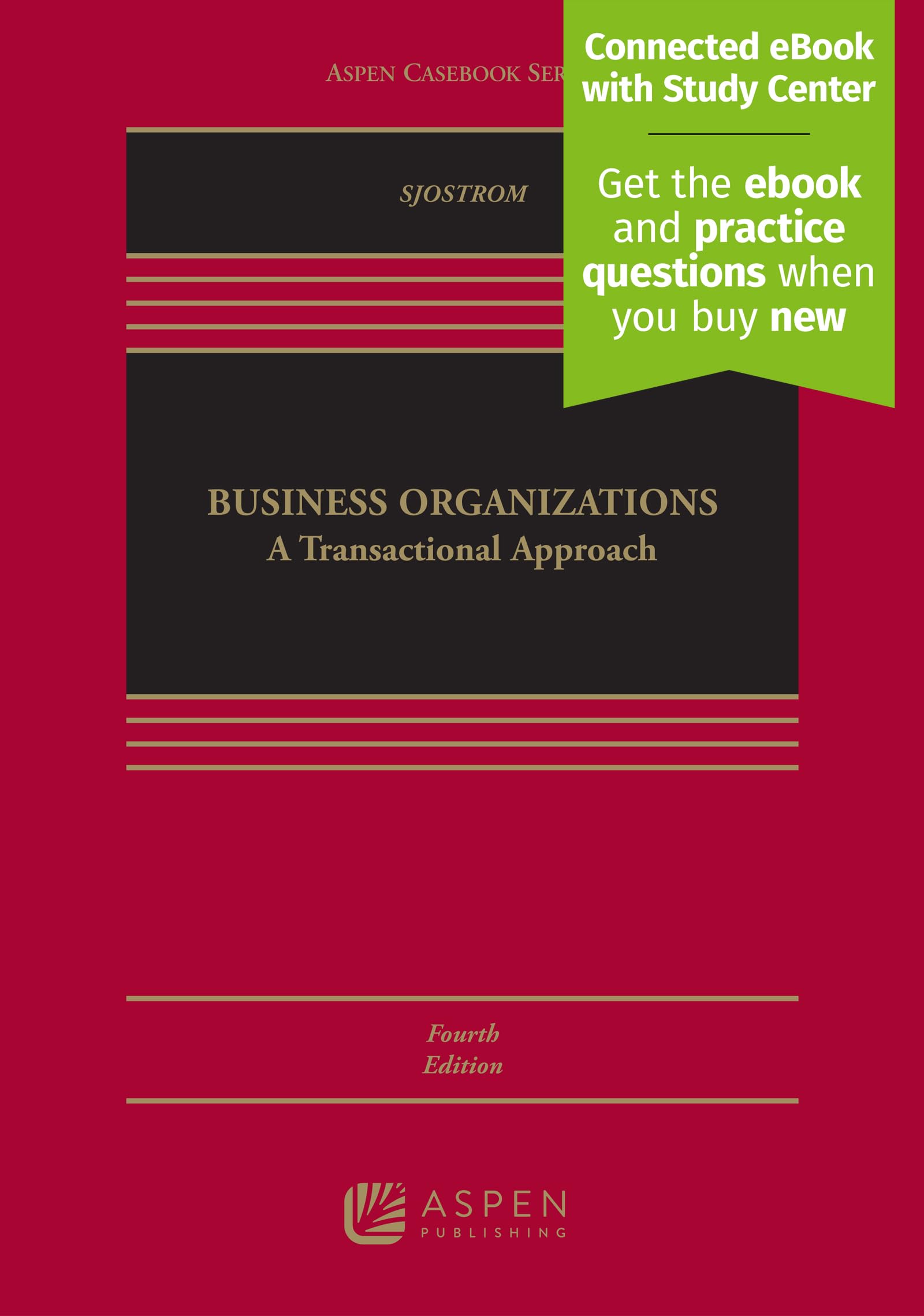 Business Organizations: A Transactional Approach [Connected eBook with Study Center] (Aspen Casebook) (Aspen Casebooks)