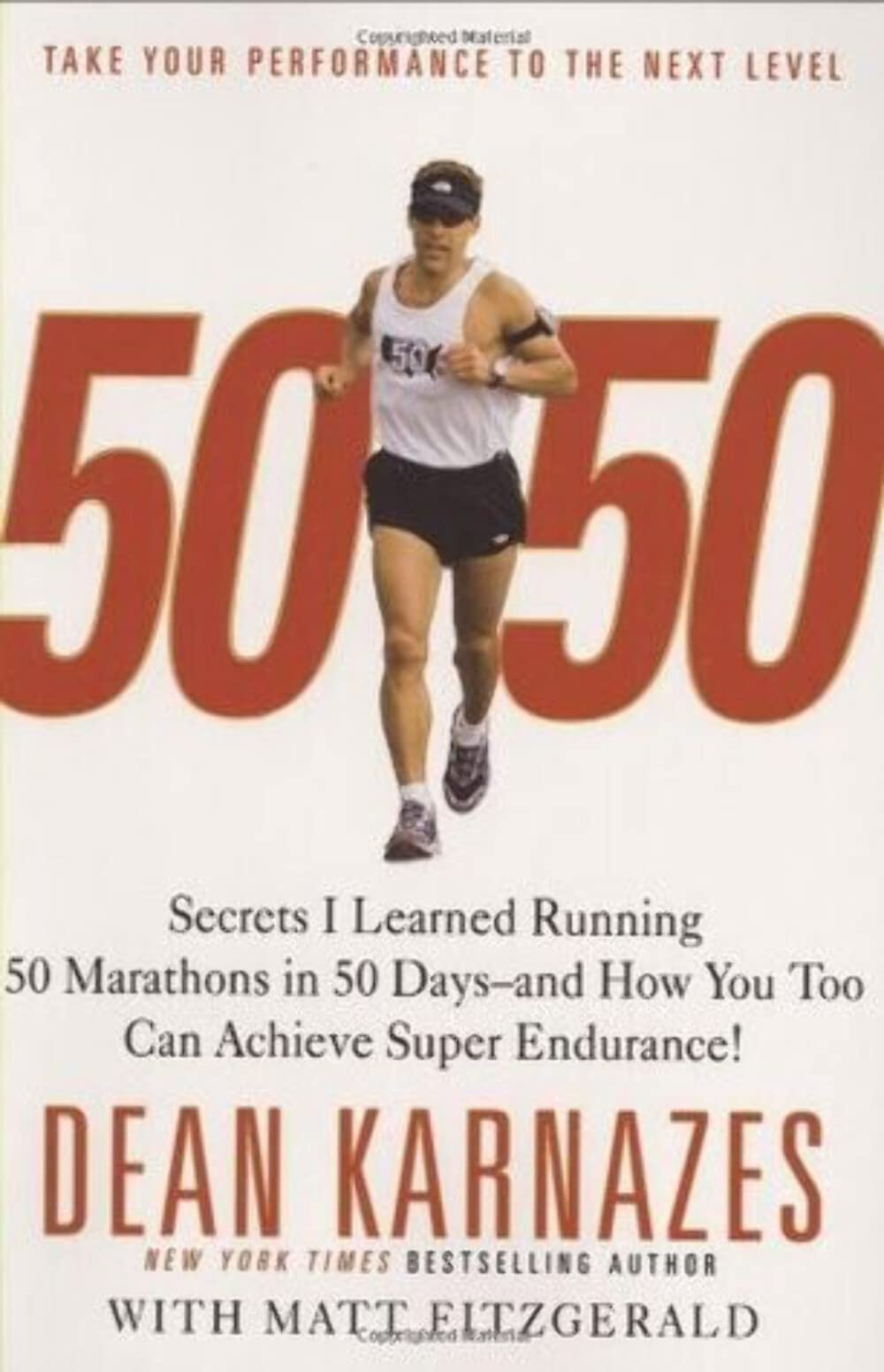 50/50: Secrets I Learned Running 50 Marathons in 50 Days  and How You Too Can Achieve Super Endurance!,Used