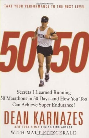 50/50: Secrets I Learned Running 50 Marathons in 50 Days  and How You Too Can Achieve Super Endurance!,Used