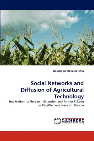 Social Networks and Diffusion of Agricultural Technology: Implication for ResearchExtension and Farmer linkage in Resettlement ,Used