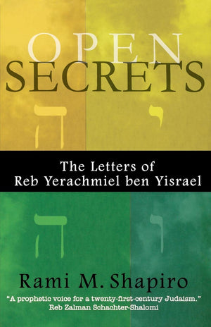 Open Secrets: The Letters of Reb Yerachmiel ben Yisrael,Used