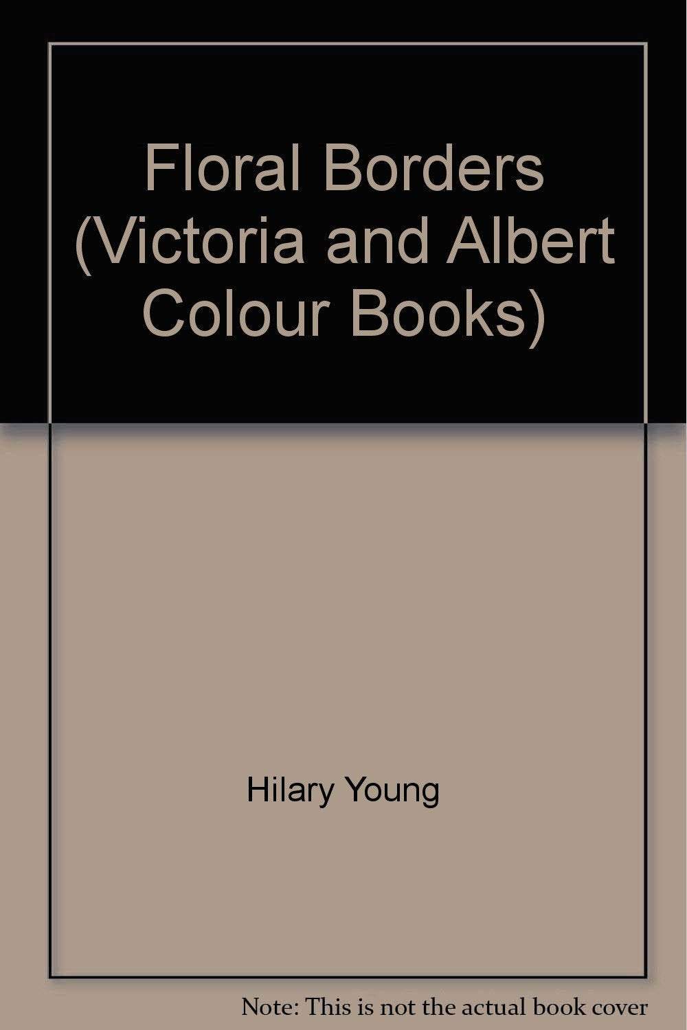 Floral Borders (Victoria and Albert Colour Books),Used