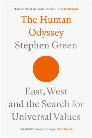 The Human Odyssey: East, West and the Search for Universal Values,Used