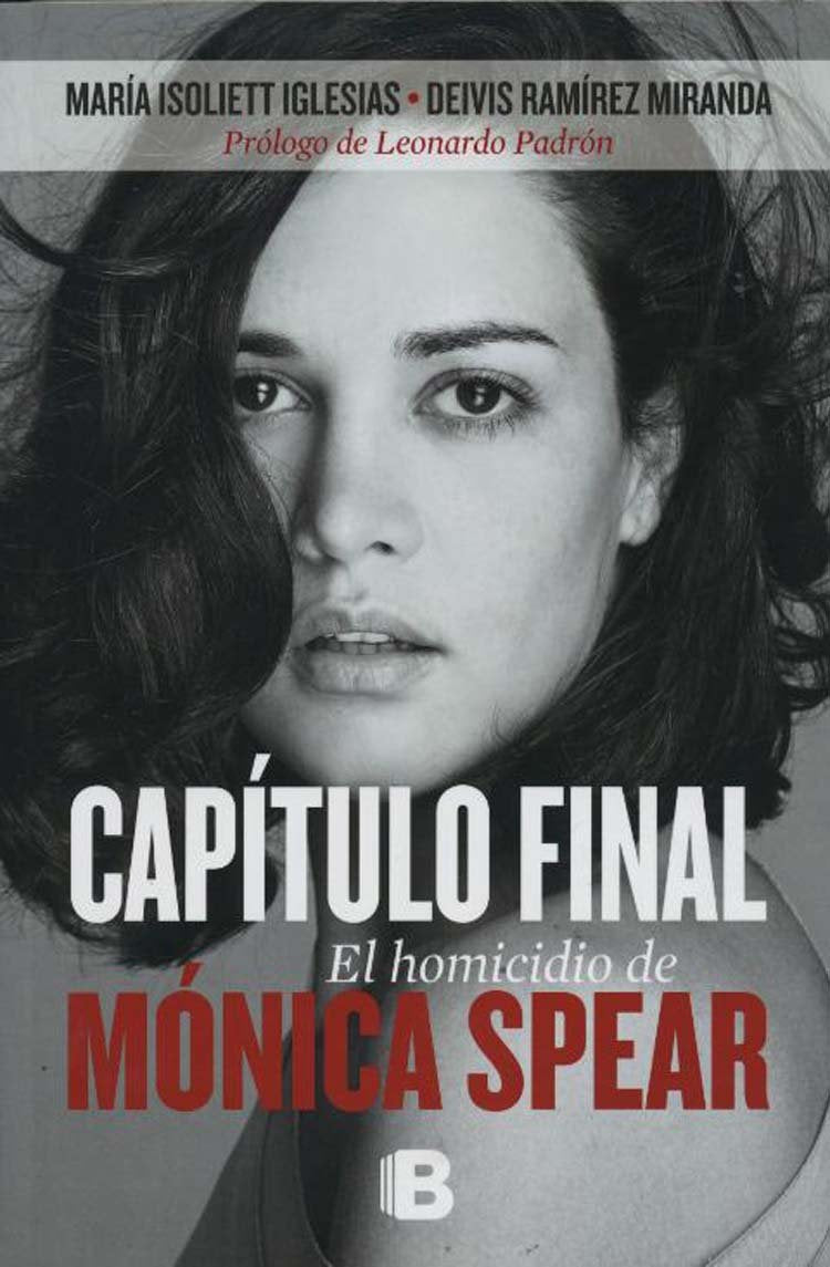 Capitulo Final: El Homicidio de Monica Spear (Spanish Edition)
