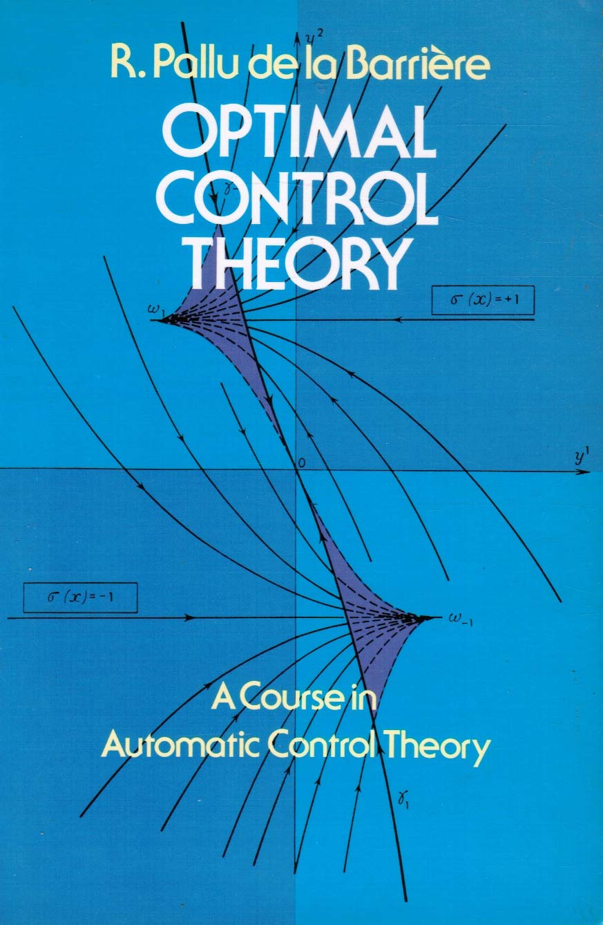 Optimal Control Theory: A Course in Automatic Control Theory,Used