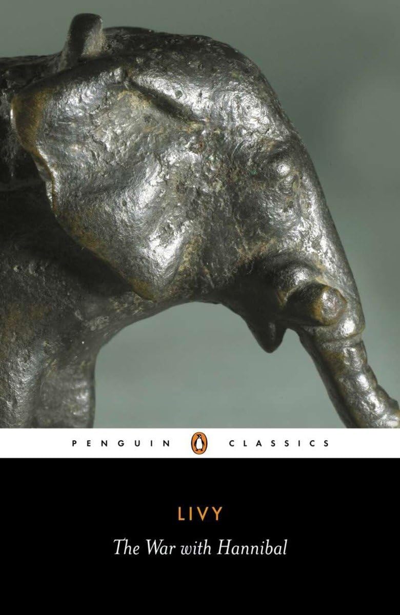 The War With Hannibal: The History Of Rome From Its Foundation, Books Xxixxx (Penguin Classics) (Bks. 2130),Used