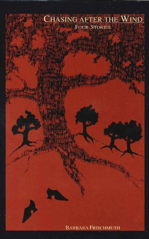 Chasing After the Wind: Four Stories (STUDIES IN AUSTRIAN LITERATURE, CULTURE, AND THOUGHT TRANSLATION SERIES),Used