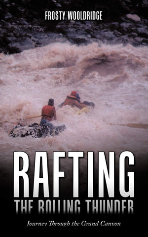 Rafting The Rolling Thunder: Journey Through The Grand Canyon,Used