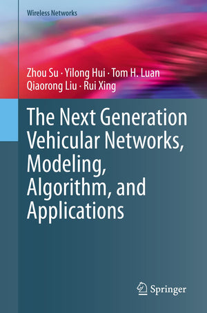 The Next Generation Vehicular Networks, Modeling, Algorithm and Applications (Wireless Networks),Used
